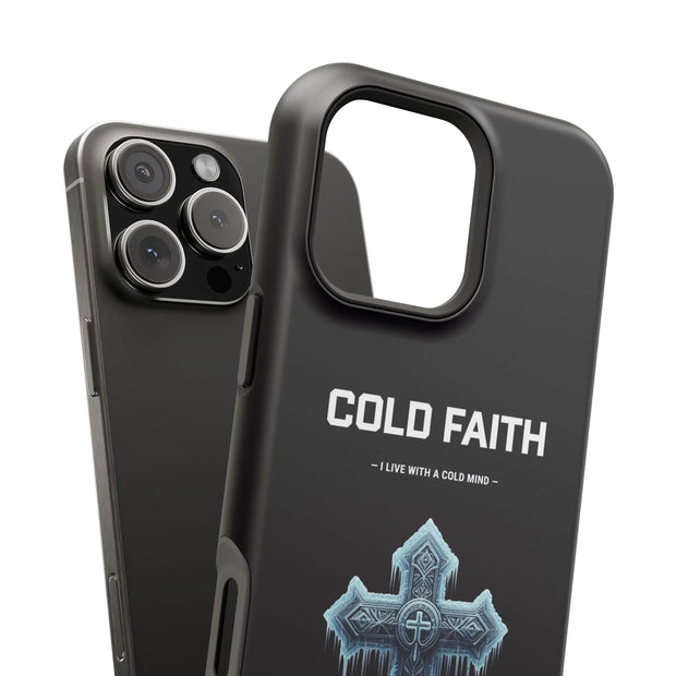 Cold Faith Phone Case
