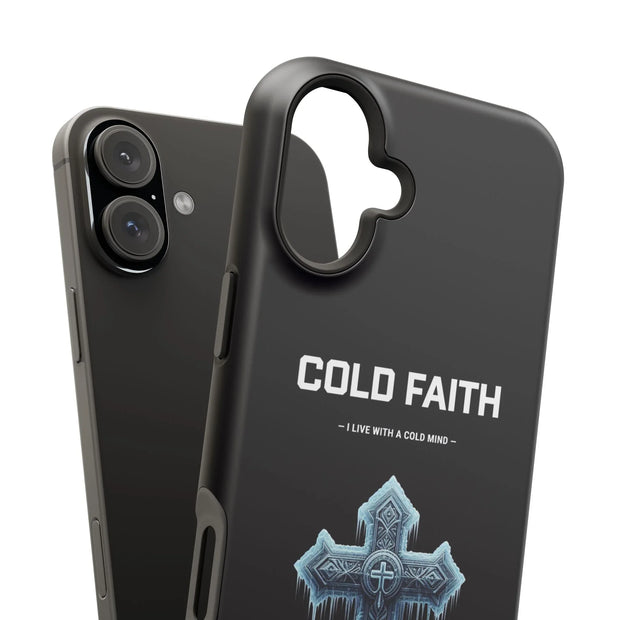 Cold Faith Phone Case
