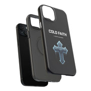 Cold Faith Phone Case