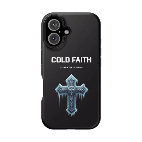 Cold Faith Phone Case