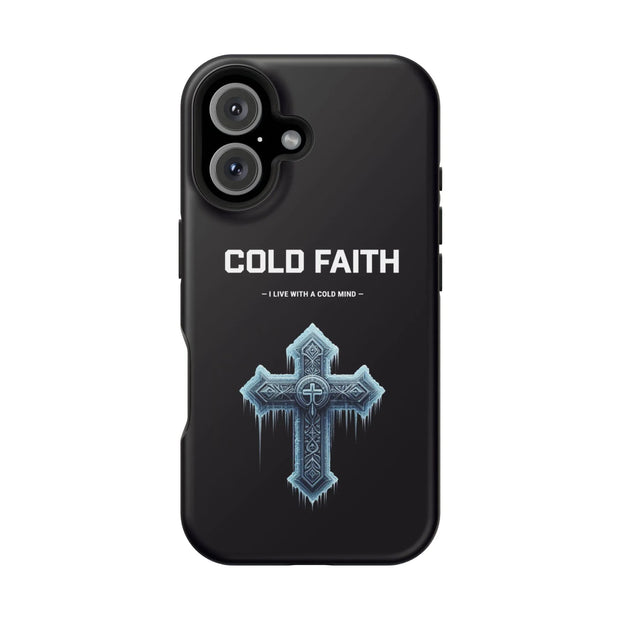 Cold Faith Phone Case