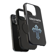 Cold Faith Phone Case