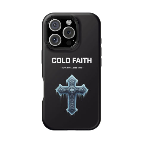 Cold Faith Phone Case