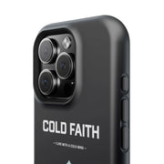 Cold Faith Phone Case