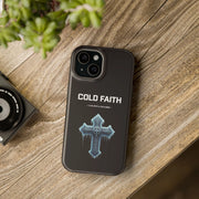 Cold Faith Phone Case