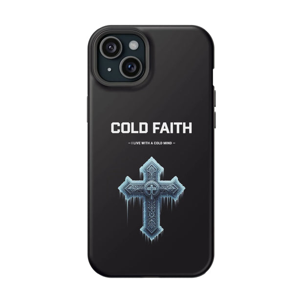 Cold Faith Phone Case