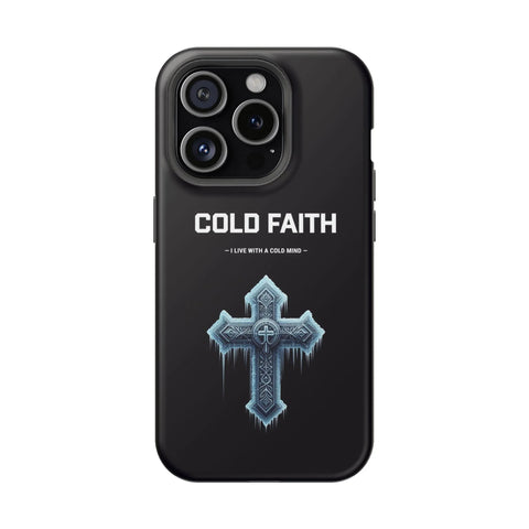 Cold Faith Phone Case