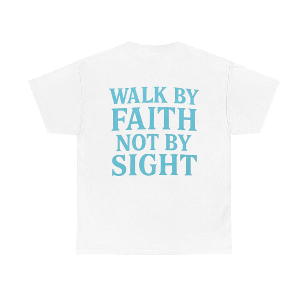 Walk By Faith Tee - Cold Faith
